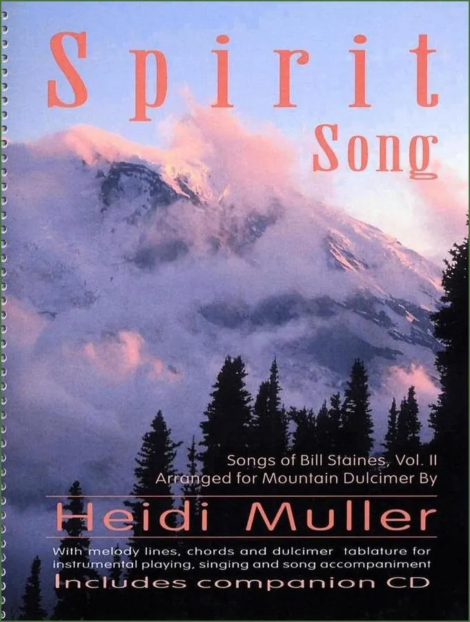 Heidi Muller - Spirit Song: Songs Of Bill Staines, Vol. II